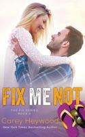 Fix Me Not 1976220661 Book Cover