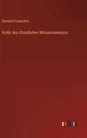 Kritik des christlichen Missionswesens 3368608304 Book Cover