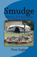 Smudge: Mystic Scratchings of Sister Crow 1453748652 Book Cover