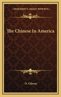 The Chinese In America 1016057997 Book Cover