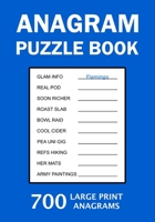 Anagram Puzzle Book: 700 Large Print Anagrams B0BDXRHR3L Book Cover