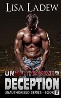 Unauthorized Deception 1508458472 Book Cover