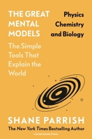 The Great Mental Models: Physics, Chemistry and Biology 1529945704 Book Cover
