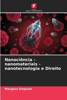 Nanociência - nanomateriais - nanotecnologia e Direito (Portuguese Edition) 6209849482 Book Cover
