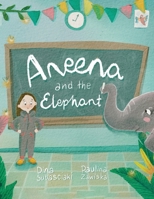Aneena and the Elephant 1836152256 Book Cover