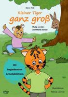 Kleiner Tiger ganz groß: Mutig werden und Werte lernen 3819278982 Book Cover