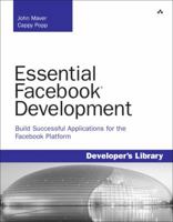 Essential Facebook Development: Build Successful Applications for the Facebook Platform 0321637984 Book Cover