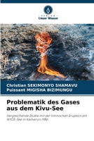 Problematik des Gases aus dem Kivu-See (German Edition) 6207964667 Book Cover