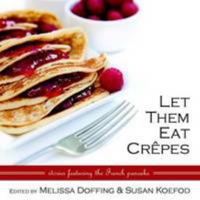 Let Them Eat Crepes 0557544335 Book Cover