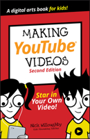 Making Youtube Videos: Star in Your Own Video! 1119641500 Book Cover