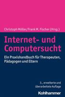 Internet- Und Computersucht: Ein Praxishandbuch Fur Therapeuten, Padagogen Und Eltern 3170239856 Book Cover