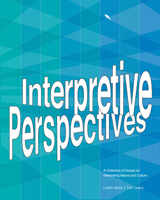 Interpretive Perspectives: A Collection of Essays on Interpreting Nature and Culture 1879931273 Book Cover