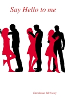 Say Hello to me 0557188431 Book Cover