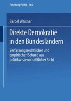 Direkte Demokratie in Den Bundeslandern: Verfassungsrechtlicher Und Empirischer Befund Aus Politikwissenschaftlicher Sicht 3810034339 Book Cover