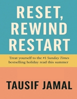 Reset, Rewind, Restart: A novel about love, loss, and the games we play to survive. B0F8W2GK1V Book Cover