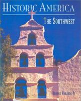 Historic America: The Southwest (Historic America) (Historic America) 1571455604 Book Cover