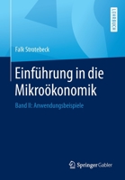 Einf?hrung in Die Mikro?konomik : Band II: Anwendungsbeispiele 3658273062 Book Cover