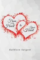 From My Heart to Your Heart 1642999792 Book Cover