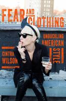 Fear and Clothing: Unbuckling American Style 0393081893 Book Cover