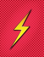 Composition Notebook: Superhero Flash of Lightning Large Draw Top Primary-Ruled Journal 1700631845 Book Cover