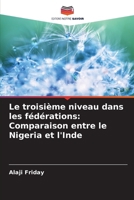 Le troisième niveau dans les fédérations: Comparaison entre le Nigeria et l'Inde (French Edition) 6208589797 Book Cover