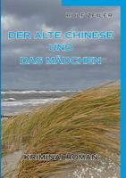 Der alte Chinese und das Mädchen (German Edition) 3749472807 Book Cover