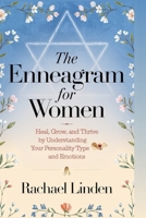 The Enneagram for Women: Heal, Grow, and Thrive by Understanding Your Personality Type and Emotions B0FFCDMMRM Book Cover
