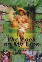 The Lock on My Lips 9956791083 Book Cover