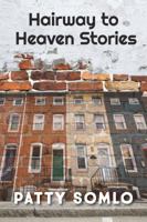 Hairway to Heaven: Stories 069296438X Book Cover