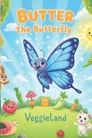 BUTTER THE BUTTERFLY B0FL7RFYTX Book Cover