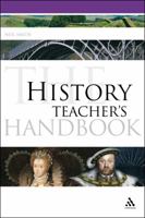 The History Teacher's Handbook 1441145346 Book Cover