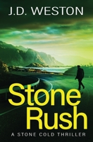 Stone Rush: A British Action Crime Thriller 1914270177 Book Cover