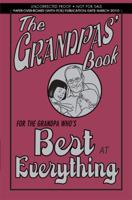 The Grandpas' Book: For the Grandpa Who's Best at Everything: For the Grandpa Who's Best at Everything 0545133963 Book Cover