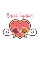 Better Toegether: Couple I Love I Peanut Butter & Jelly Sandwich 1700035525 Book Cover