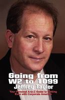 Going from W2 to 1099 0972704744 Book Cover