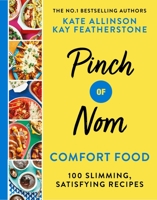 Pinch of Nom Comfort Food: 100 Slimming, Satisfying Recipes 1529035015 Book Cover