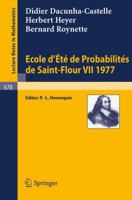 Ecole d'Ete de Probabilites de Saint-Flour VII, 1977 (Lecture Notes in Mathematics) 3540089381 Book Cover