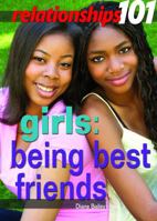 Girls: Being Best Friends 1448868343 Book Cover