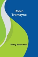 Robin Tremayne 936046936X Book Cover