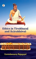 Ethics in Tirukku?a? and Acarakkovai B0FCG49MMQ Book Cover