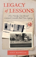 Legacy of Lessons: How Family Can Reveal Learned Lessons and True Legacy B0FZRF4L5Z Book Cover