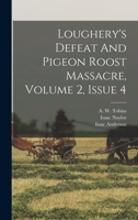 Loughery's Defeat And Pigeon Roost Massacre, Volume 2, Issue 4 1017238618 Book Cover