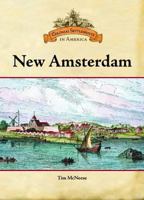 New Amsterdam (Colonial Settlements in America) 0791093344 Book Cover