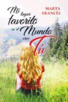 Mi lugar favorito en el Mundo eres tú (Spanish Edition) 1976416639 Book Cover