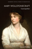 Mary Wollstonecraft: Cosmopolitan 139950309X Book Cover