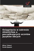 Osiagniecia w zakresie slownictwa u poczatkujacych uczniów jezyków obcych 6209342108 Book Cover