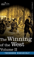 The Winning of the West, Volume 2: From the Alleghanies to the Mississippi, 1777-1783 (Winning of the West) 0803289553 Book Cover