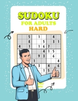 Sudoku for Adults Hard: Sudoku Puzzles for Adults, Hard Level with Full Solutions, Best Activity Game for Smart Experts & Seniors With Solving Techniques 1803645148 Book Cover