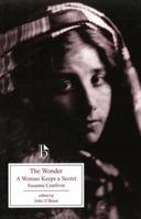 The Wonder: A Woman Keeps a Secret (Broadview Literary Texts) 1170444881 Book Cover