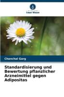Standardisierung und Bewertung pflanzlicher Arzneimittel gegen Adipositas (German Edition) 6208931568 Book Cover